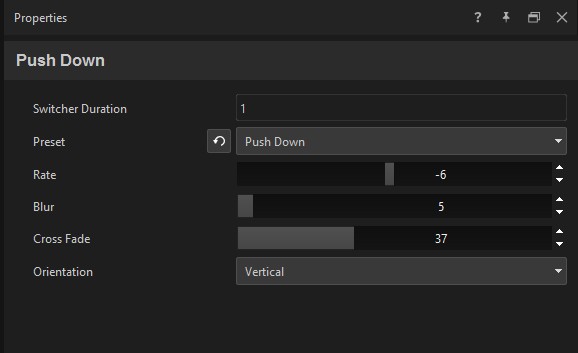Properties for a Push Down transition — Switcher Duration, Preset, Rate, Blur, Cross Fade, Orientation, with no tab bar